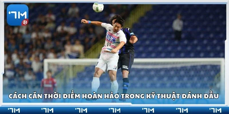 Cách căn thời điểm hoàn hảo trong kỹ thuật đánh đầu