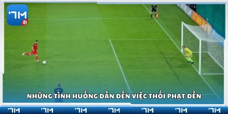 Những tình huống dẫn đến việc thổi phạt đền