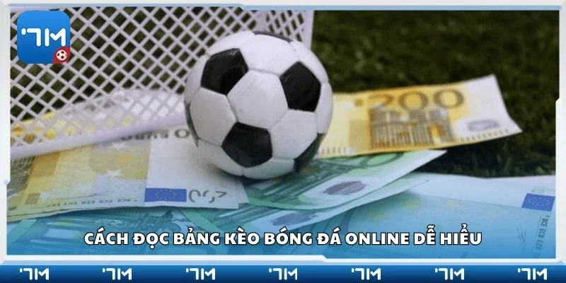 Cách đọc bảng kèo bóng đá online dễ hiểu