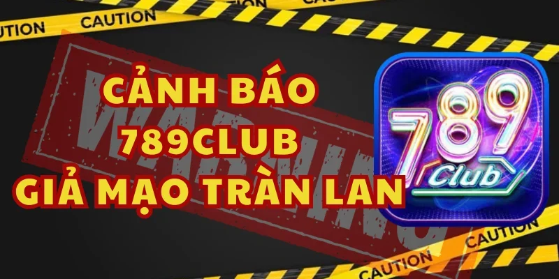 Phân biệt 789Club thật và giả qua giao diện và kết nối