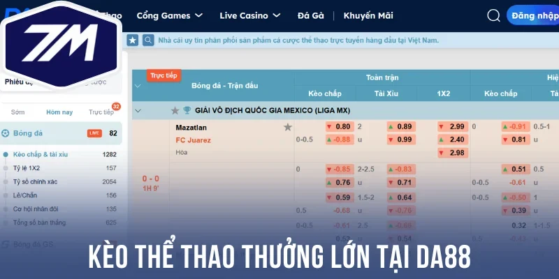 Kèo thể thao thưởng lớn tại Da88