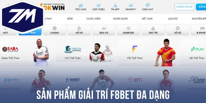 Sản phẩm giải trí F8bet đa dạng