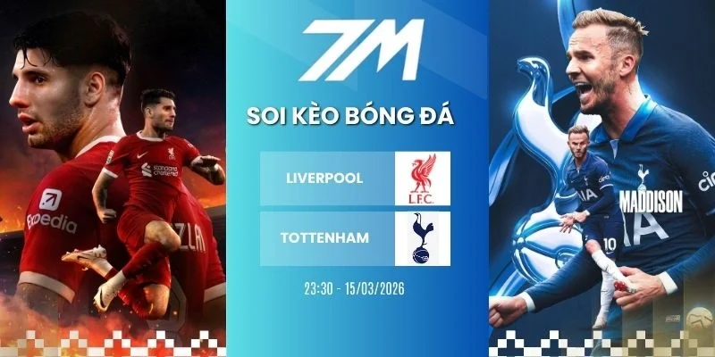 Kèo bóng đá Liverpool vs Tottenham hôm nay ngày 15/03/2026 - NHA