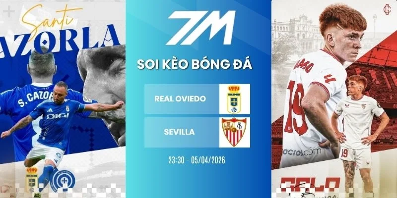 Kèo bóng đá Real Oviedo vs Sevilla hôm nay ngày 05/04/2026 - La Liga