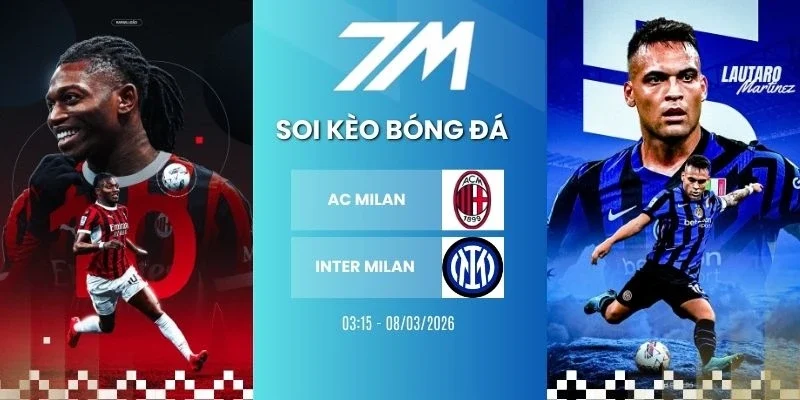 Kèo nhà cái AC Milan vs Inter Milan hôm nay ngày 08/03/2026 - Serie A