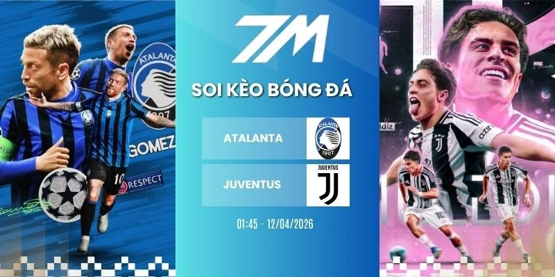 Kèo nhà cái Atalanta vs Juventus hôm nay ngày 12/04/2026 - Serie A