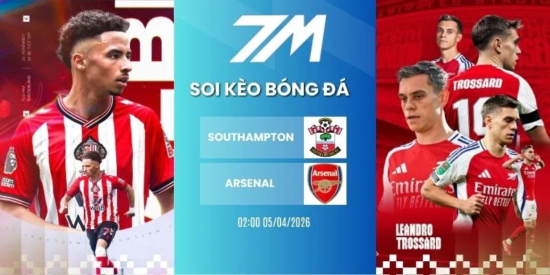 Kèo nhà cái Southampton vs Arsenal hôm nay ngày 05/04/2026 - FA Cup
