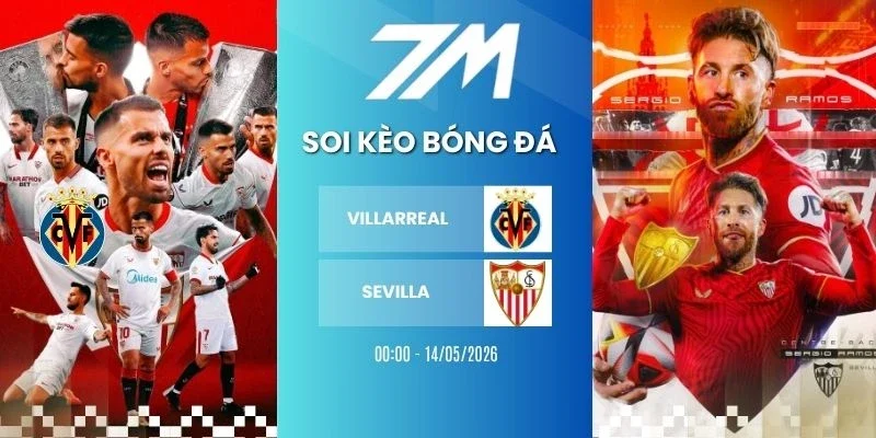 Kèo bóng đá Villarreal vs Sevilla hôm nay ngày 14/05/2925 - La Liga